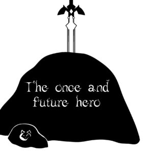 "The once and future hero" is carved on this sword's stone.